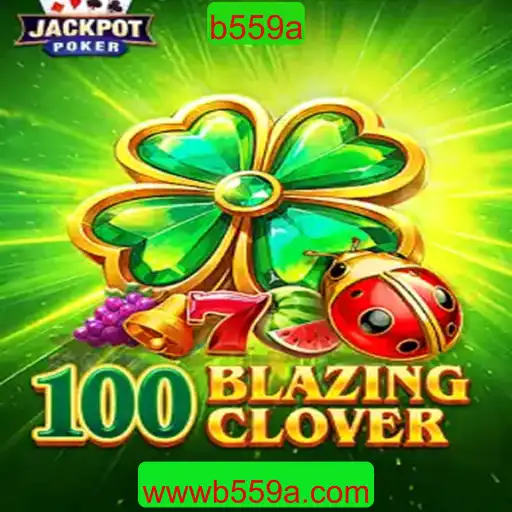 100BlazingClover: Uma Nova Aventura de Estratégia e Sorte